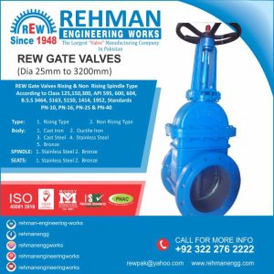 Rehman Engineering Works is the Top leading valve manufacturing company in Pakistan. We produce, Gate valves, Check valves, Butterfly valves and Other valves. The size is from ½” to 72”, and Class 150 – 300 or as per Demand. Our valve design standards are ANSI, API, DIN, BSS & Pakistan Standards. Our valves are suitable for clean water, waste water, seawater desalination, petrochemical, civil buildings, etc. Our Major Clients are WASA, IRRIGATION, FWO, MES, SUGAR INDUSTRY, TEXTILE, CHEMICAL, CEMENT and Other Capital Industries in Pakistan.